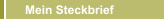Mein Steckbrief
