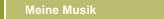 Meine Musik