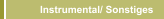Instrumental/ Sonstiges